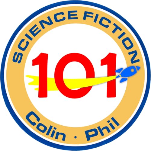 Science Fiction 101 Podcast By Phil Nichols cover art