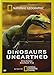 Dinosaurs Unearthed