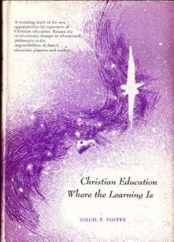 Hardcover Christian Education where the Learning is Book
