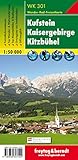 WK 301 Kufstein - Kaisergebirge - Kitzbühel, Wanderkarte 1:50.000: Alpinistisch-touristische Informationen. Weitwanderwege. Schutzhütten und ... (freytag & berndt Wander-Rad-Freizeitkarten)