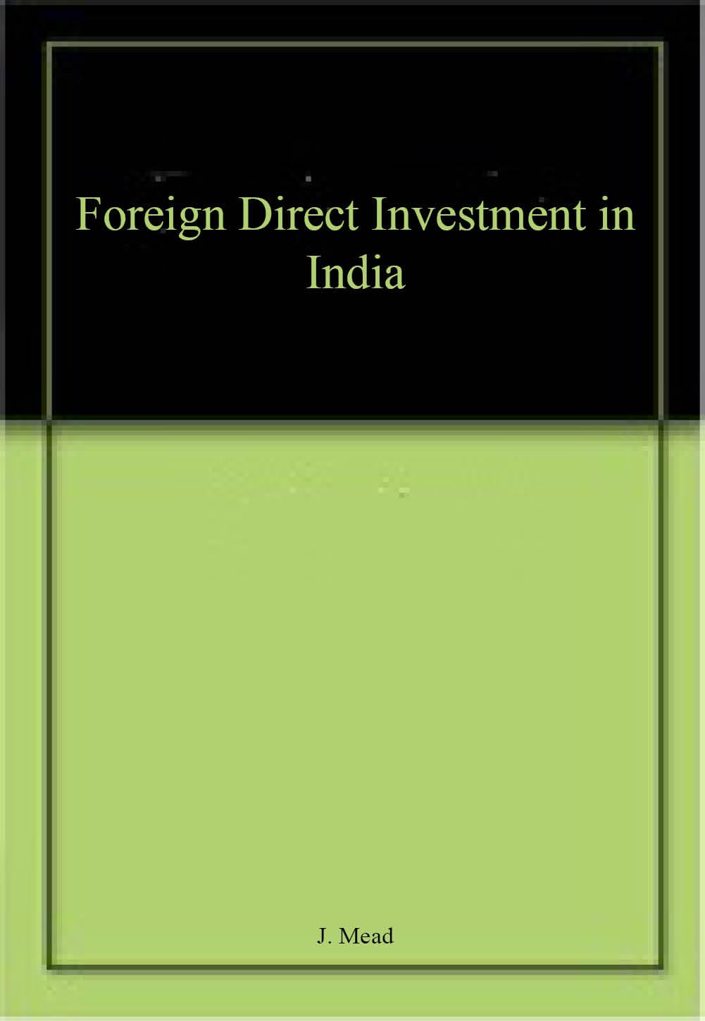Foreign Direct Investment in India