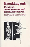 Breaking out: Feminist consciousness and feminist research 0710093152 Book Cover