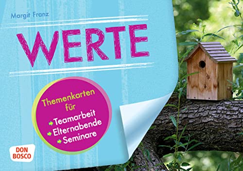 Werte: Themenkarten für Teamarbeit, Elternabende und Seminare