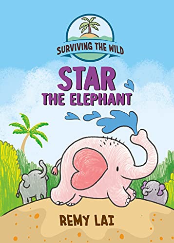 Surviving the Wild: Star the Elephant