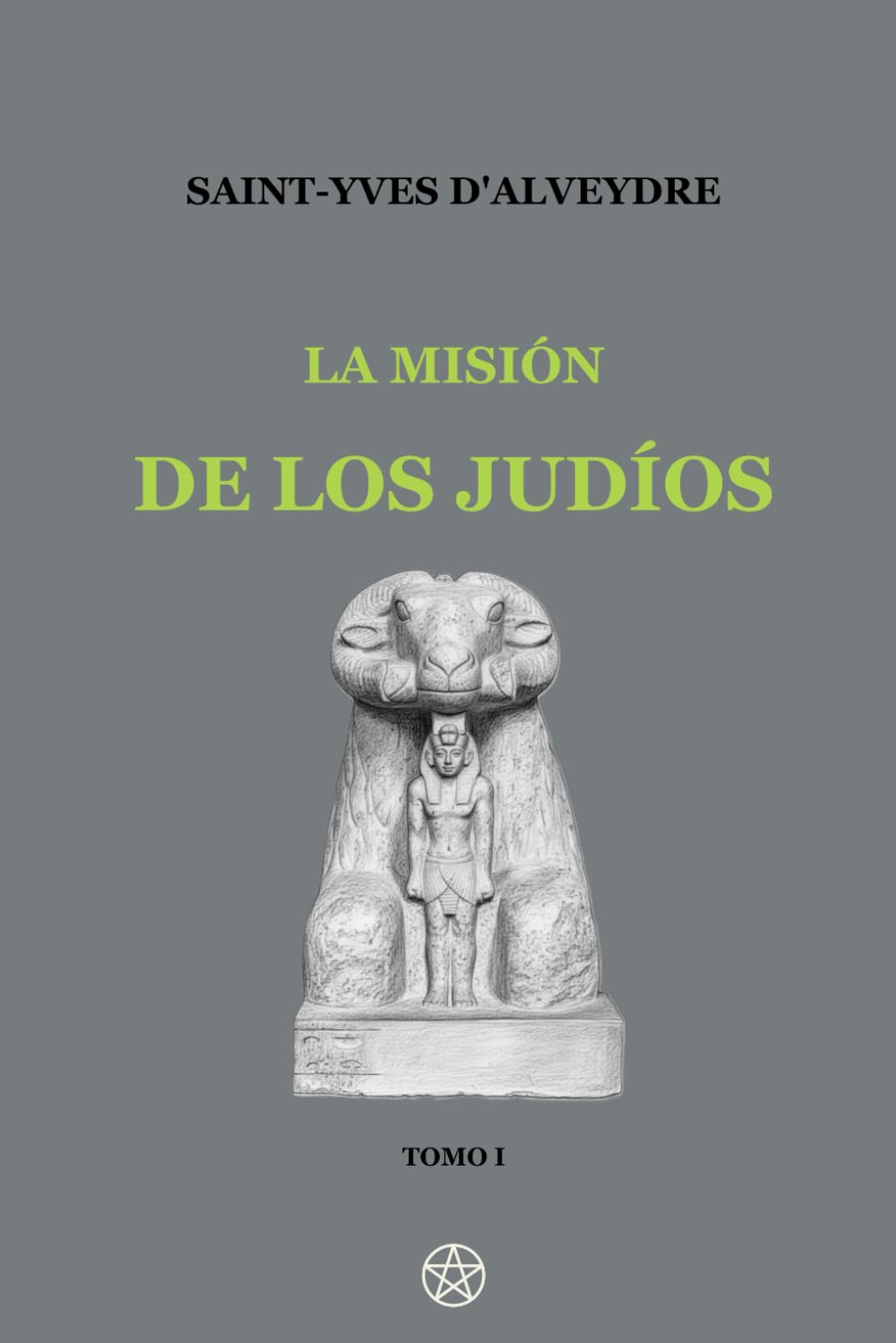 La Misión de los Judíos Tomo 1