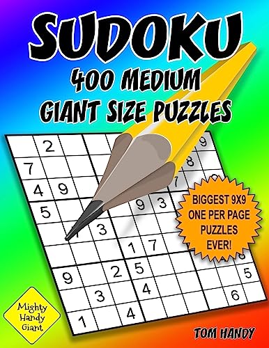 Sudoku 400 Medium Giant Size Puzzles: Biggest 9 X 9 One Per Page Puzzles Ever! A Mighty Handy Giant Series Book