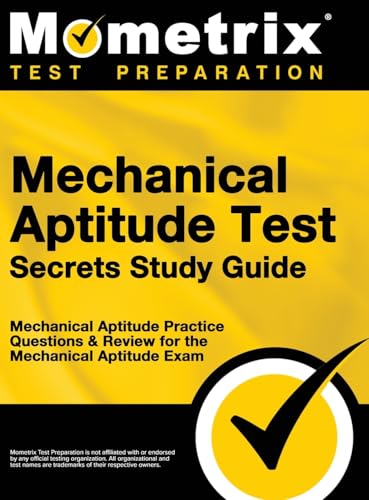 Mechanical Aptitude Test Secrets Study Guide: Mechanical Aptitude Practice Questions & Review for the Mechanical Aptitude Exam view 2
