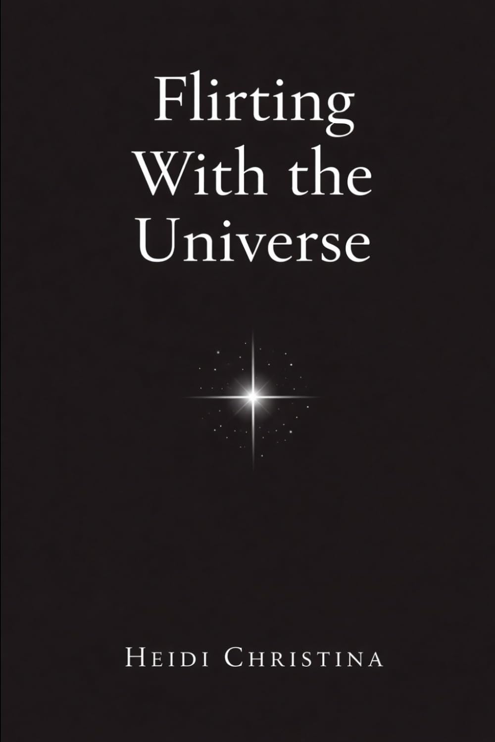 Flirting With the Universe