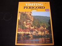 Visiting Perigord (France) English Edition B000YZ680C Book Cover