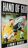 Hand of God: The Life of Diego Maradona, Soccer's Fallen Star