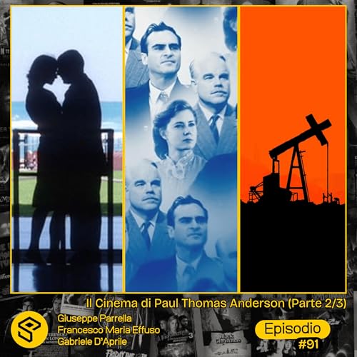 #91 - Il Cinema di Paul Thomas Anderson (Parte 2/3) cover art
