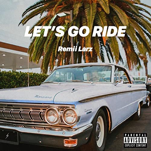 Let's Go Ride de Remii Larz en Amazon Music Unlimited
