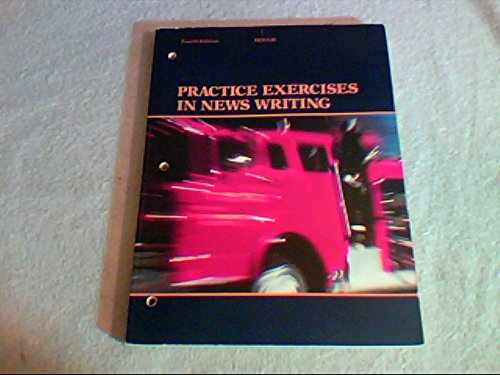 Practice Exercises in News Writing 0395359384 Book Cover