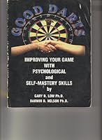 Good darts: Improving your game with psychological and self-mastery skills B0006F5QU8 Book Cover