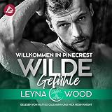Wilde Gefühle: Willkommen in Pinecrest, Band 3