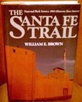 The Santa Fe Trail: National Park Service 1963 historic sites survey 0935284842 Book Cover