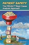 Patient Safety: The PROACT Root Cause Analysis Approach