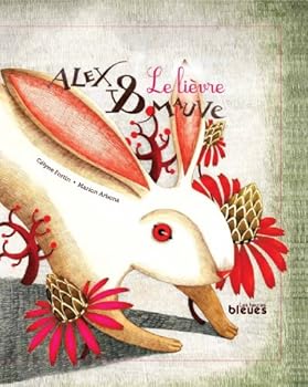 ALEX ET MAUVE : LE LIEVRE