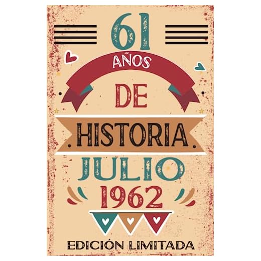 61 Años De Historia Julio 1962: Libro de visitas, cuaderno, 110 páginas de felicitaciones, idea de regalo, regalo Para la esposa, novia, mujer, La madre