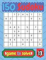 150 Sudoko game to solve: Best game for your mind activity. B08DC1Z6HT Book Cover