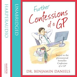 Further Confessions of a GP (The Confessions Series) cover art