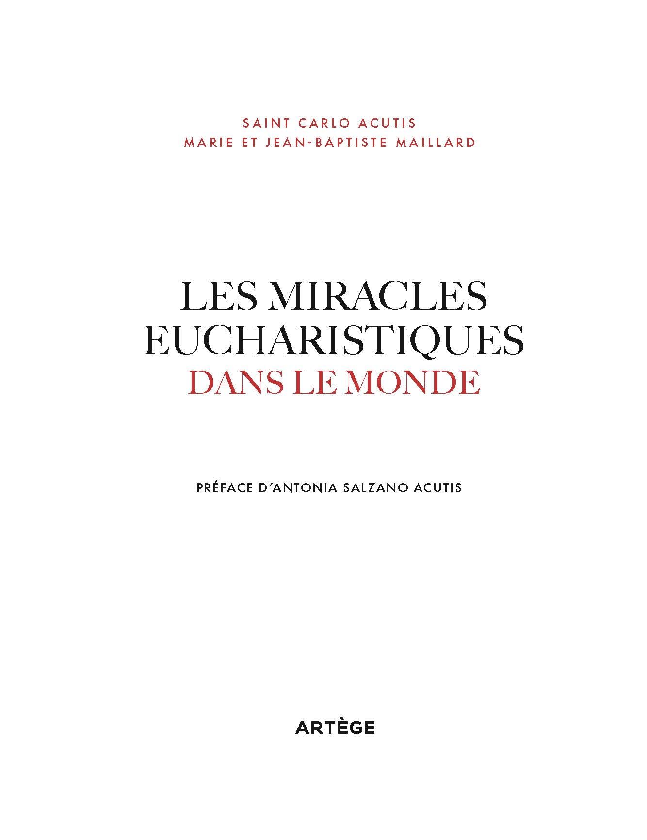 Les miracles eucharistiques dans le monde: L'exposition internationale imaginée et réalisée par Carlo Acutis