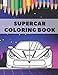 Produktbild Supercar Coloring Book: Great Fast Cars Design To Color For Kids
