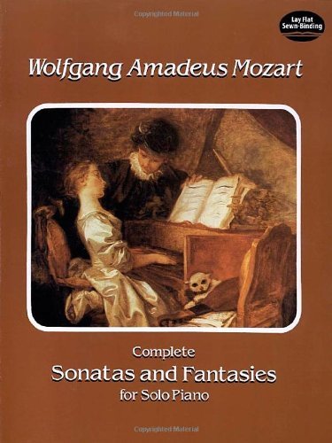 W.A. Mozart: Complete Sonatas And Fantasies For Solo Piano. Für Klavier