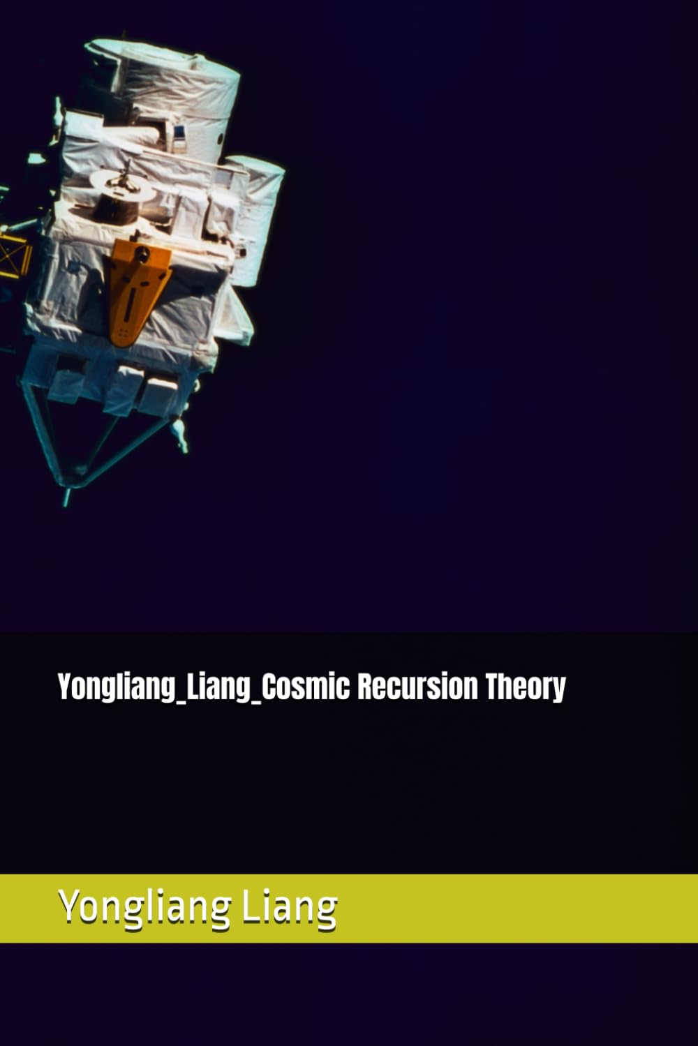 Yongliang_Liang_Cosmic Recursion Theory
