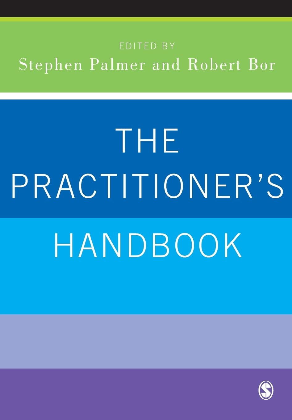 The Practitioner's Handbook: A Guide for Counsellors, Psychotherapists and Counselling Psychologists