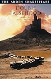 Double Falsehood: Third Series (Arden Shakespeare)