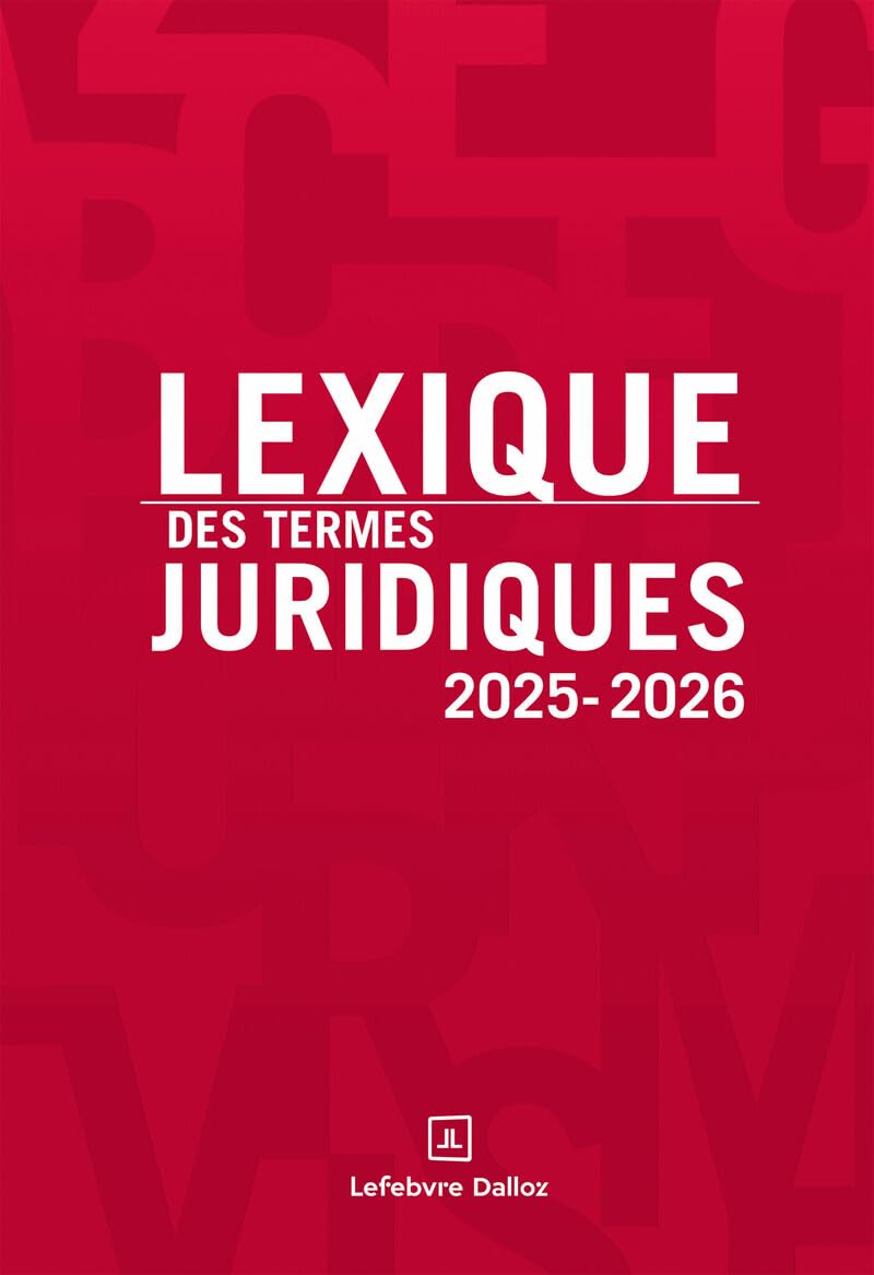 Lexique des termes juridiques 2025-2026. 33e éd.