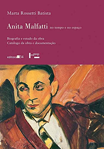 Anita Malfatti no tempo e no espaço: