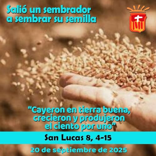 Page de couverture de 2025-09-20 San Lucas 8, 4-15: Sábado XXIV Ordinario
