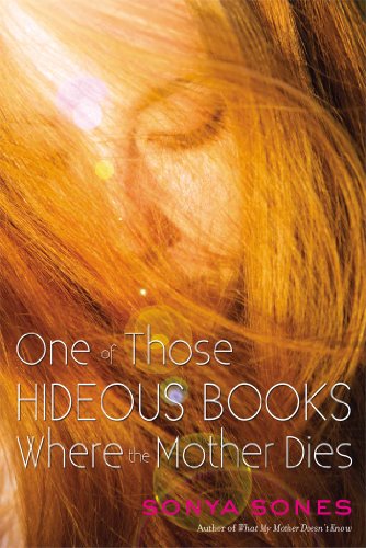 Amazon Com One Of Those Hideous Books Where The Mother Dies Ebook Sones Sonya Kindle Store