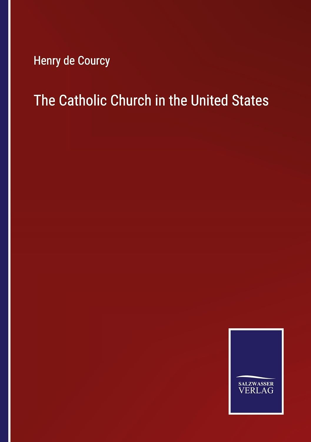 The Catholic Church in the United States