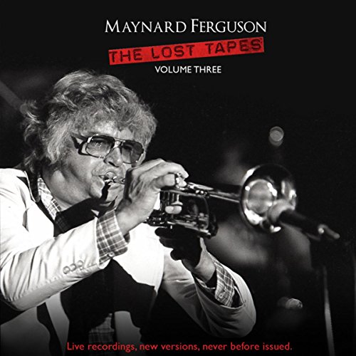 Lost Tapes Vol 3 by Maynard Ferguson on Amazon Music Amazon.co.uk