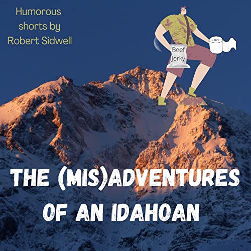 The Adventures of an Idahoan cover art
