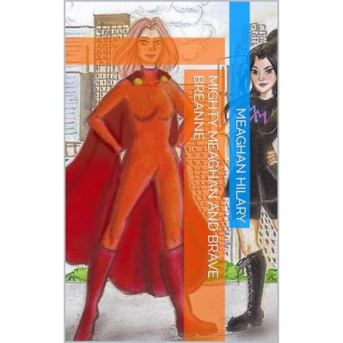 Mighty Meaghan and Brave Breanne by Meaghan Hilary episode artwork