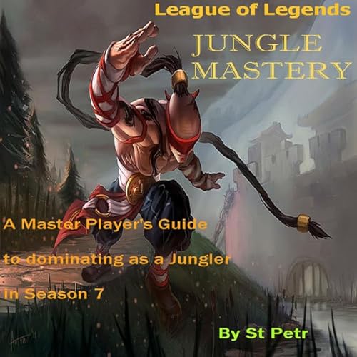 League of Legends Jungle Mastery Audiolivro Por Stewart Petr capa