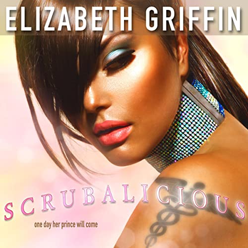 Scrubalicious by Elizabeth Griffin episode artwork