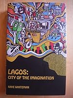 LAGOS: City of the Imagination 9785078396 Book Cover