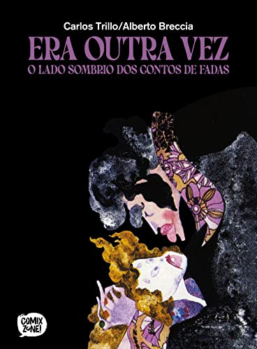 Era Outra Vez. O Lado Sombrio dos Contos de Fadas