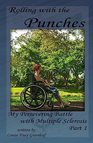 Rolling with the Punches: My Persevering Battle with Multiple Sclerosis