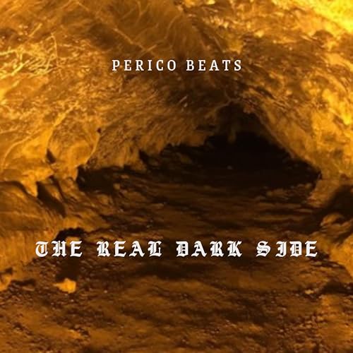 The Real Dark Side [Explicit] Perico Beats Digital Music