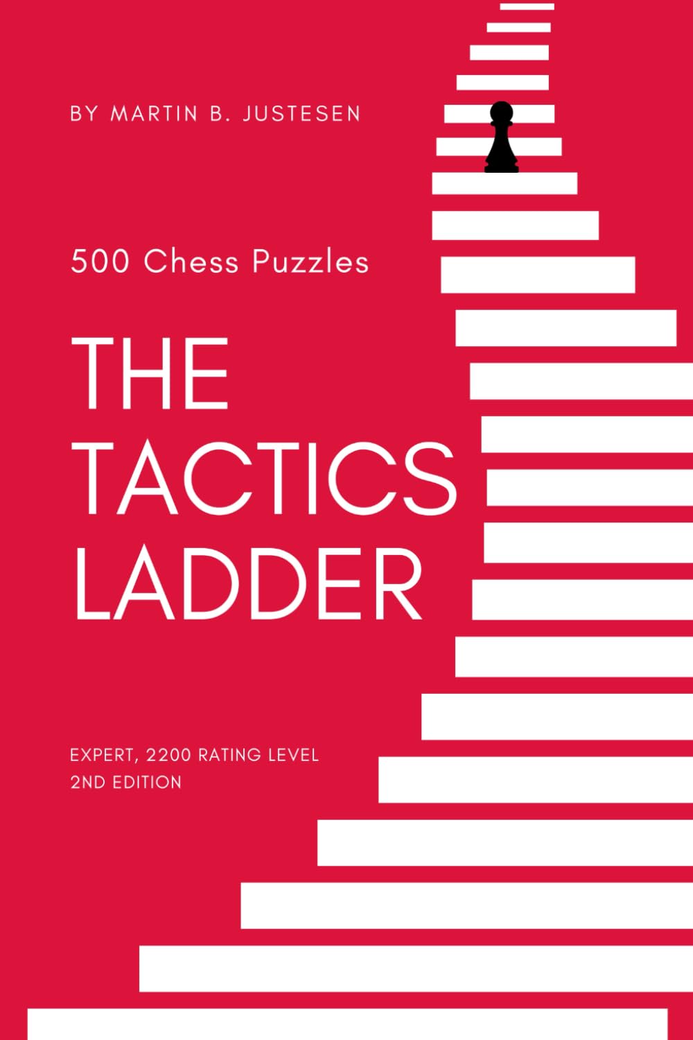 The Tactics Ladder - Expert: 500 Chess Puzzles, 2200 Rating Level, 2nd Edition: 9