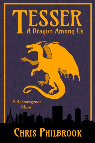 Tesser: A Dragon Among Us: A Reemergence Novel, Book One
