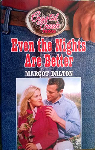 Crystal Creek : Even The Nights Are Better #5 0373250843 Book Cover