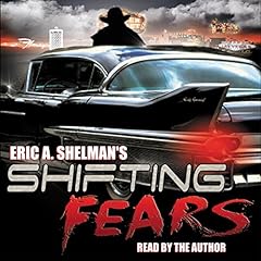 Shifting Fears Audiolibro Por Eric A. Shelman arte de portada