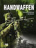 handfeuerwaffen  Handwaffen - Ein historischer Überblick